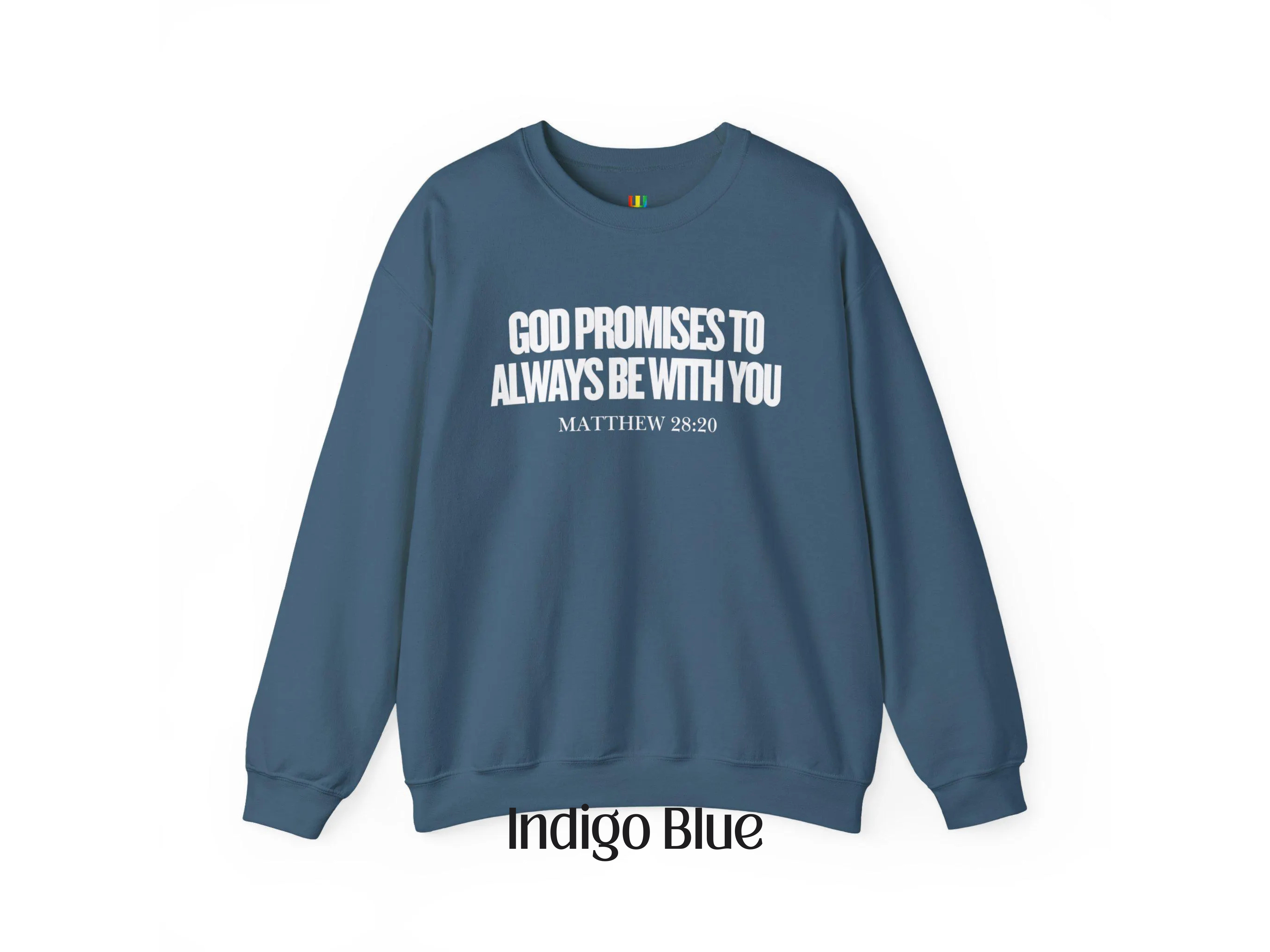 God promises to always be with you Christian Crewneck Sweatshirt