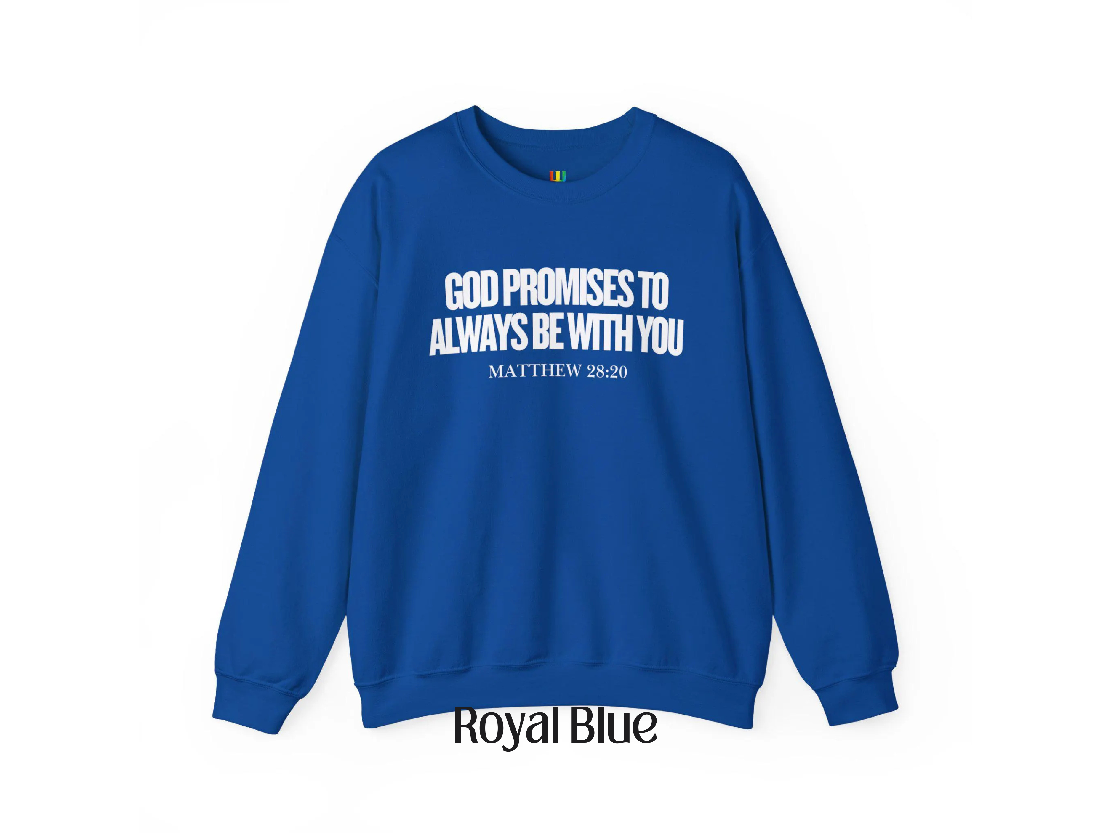 God promises to always be with you Christian Crewneck Sweatshirt