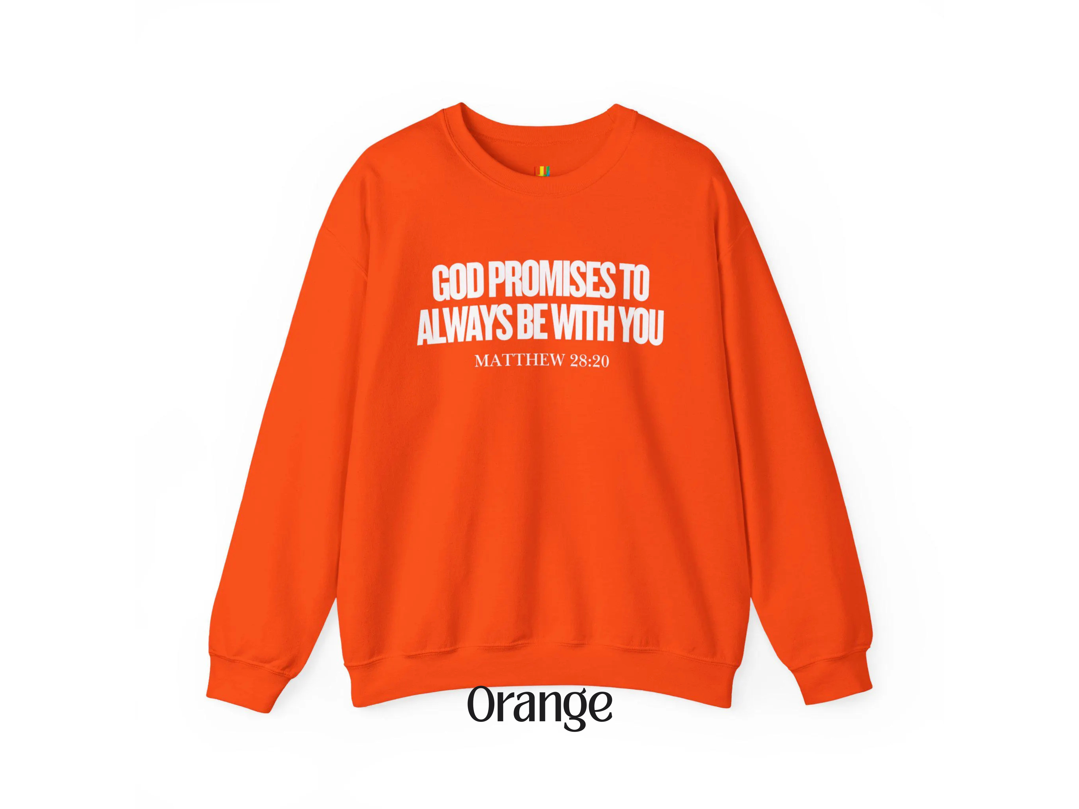 God promises to always be with you Christian Crewneck Sweatshirt
